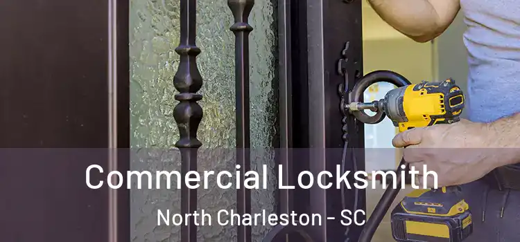 Commercial Locksmith North Charleston - SC