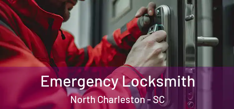  Emergency Locksmith North Charleston - SC