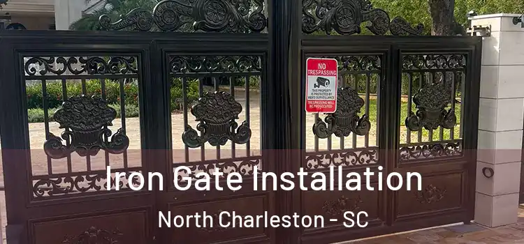  Iron Gate Installation North Charleston - SC